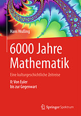 Kartonierter Einband 6000 Jahre Mathematik von Hans Wußing