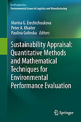 eBook (pdf) Sustainability Appraisal: Quantitative Methods and Mathematical Techniques for Environmental Performance Evaluation de Marina G Erechtchoukova, Peter A Khaiter, Paulina Golinska