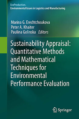 eBook (pdf) Sustainability Appraisal: Quantitative Methods and Mathematical Techniques for Environmental Performance Evaluation de Marina G Erechtchoukova, Peter A Khaiter, Paulina Golinska