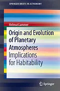 E-Book (pdf) Origin and Evolution of Planetary Atmospheres von Helmut Lammer