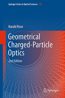 Fester Einband Geometrical Charged-Particle Optics von Harald Rose
