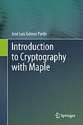 E-Book (pdf) Introduction to Cryptography with Maple von José Luis Gómez Pardo