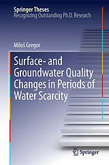 eBook (pdf) Surface- and Groundwater Quality Changes in Periods of Water Scarcity de Milos Gregor