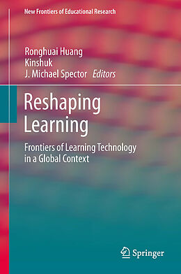 eBook (pdf) Reshaping Learning de Ronghuai Huang, Kinshuk, J. Michael Spector