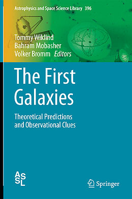 Livre Relié The First Galaxies de Tommy Wiklind, Bahram Mobasher, Volker Bromm