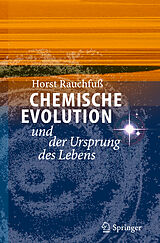 Kartonierter Einband Chemische Evolution und der Ursprung des Lebens von Horst Rauchfuss
