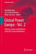 E-Book (pdf) Global Power Europe - Vol. 2 von Astrid Boening, Jan-Frederik Kremer, Aukje van Loon