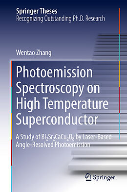Fester Einband Photoemission Spectroscopy on High Temperature Superconductor von Wentao Zhang