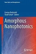 E-Book (pdf) Amorphous Nanophotonics von Carsten Rockstuhl, Toralf Scharf
