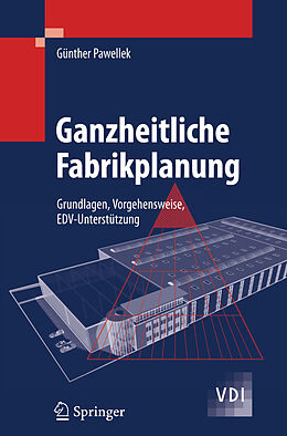 Kartonierter Einband Ganzheitliche Fabrikplanung von Günther Pawellek