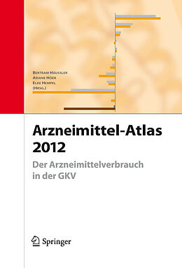 E-Book (pdf) Arzneimittel-Atlas 2012 von Bertram Häussler, Ariane Höer, Elke Hempel