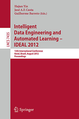 Kartonierter Einband Intelligent Data Engineering and Automated Learning -- IDEAL 2012 von 