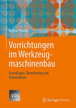 E-Book (pdf) Vorrichtungen im Werkzeugmaschinenbau von Bozina Perovic