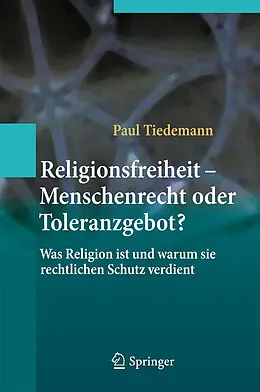 E-Book (pdf) Religionsfreiheit - Menschenrecht oder Toleranzgebot? von Paul Tiedemann