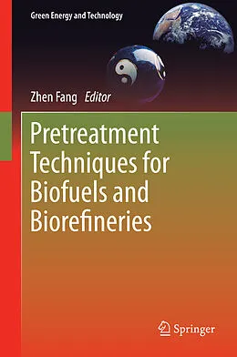 E-Book (pdf) Pretreatment Techniques for Biofuels and Biorefineries von Zhen Fang