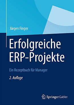 Kartonierter Einband Erfolgreiche ERP-Projekte von Jürgen Finger