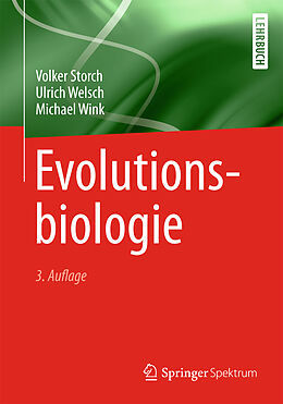 Fester Einband Evolutionsbiologie von Volker Storch, Ulrich Welsch, Michael Wink