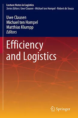 E-Book (pdf) Efficiency and Logistics von Uwe Clausen, Michael ten Hompel, Matthias Klumpp