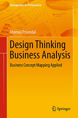 Fester Einband Design Thinking Business Analysis von Thomas Frisendal