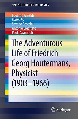 E-Book (pdf) The Adventurous Life of Friedrich Georg Houtermans, Physicist (1903-1966) von Edoardo Amaldi