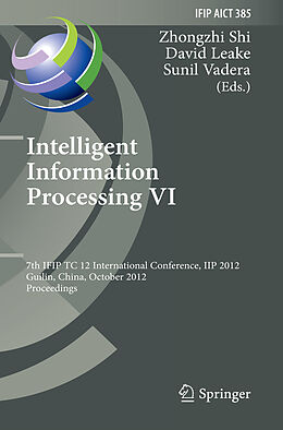 Fester Einband Intelligent Information Processing VI von 