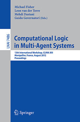 Kartonierter Einband Computational Logic in Multi-Agent Systems von 