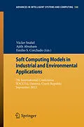 E-Book (pdf) Soft Computing Models in Industrial and Environmental Applications von Václav Snáel, Ajith Abraham, Emilio S. Corchado