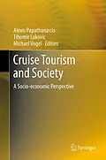E-Book (pdf) Cruise Tourism and Society von Alexis Papathanassis, Tihomir Lukovic, Michael Vogel