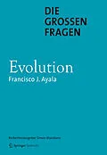 E-Book (pdf) Die großen Fragen - Evolution von Francisco J Ayala