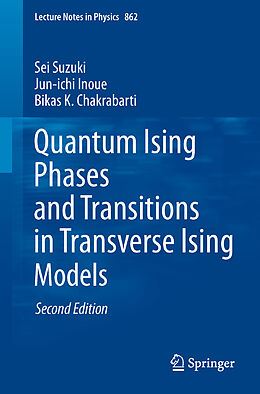 Kartonierter Einband Quantum Ising Phases and Transitions in Transverse Ising Models von Sei Suzuki, Bikas K. Chakrabarti, Jun-Ichi Inoue