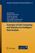 E-Book (pdf) Synergies of Soft Computing and Statistics for Intelligent Data Analysis von Rudolf Kruse, Michael R. Berthold, Christian Moewes