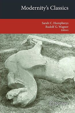 eBook (pdf) Modernity's Classics de Sarah C. Humphreys, Rudolf G Wagner