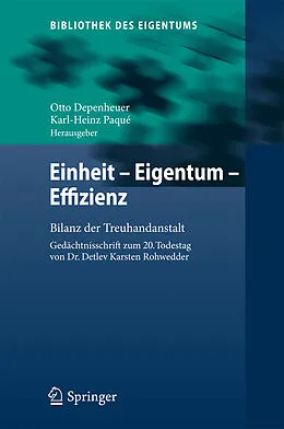 E-Book (pdf) Einheit - Eigentum - Effizienz von Otto Depenheuer, Karl-Heinz Paqué