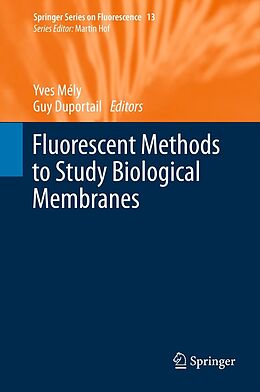 eBook (pdf) Fluorescent Methods to Study Biological Membranes de Yves Mély, Guy Duportail