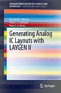 E-Book (pdf) Generating Analog IC Layouts with LAYGEN II von Ricardo M. F. Martins, Nuno C. C. Lourenço, Nuno C. G. Horta