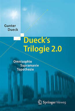 Kartonierter Einband Dueck's Trilogie 2.0 von Gunter Dueck