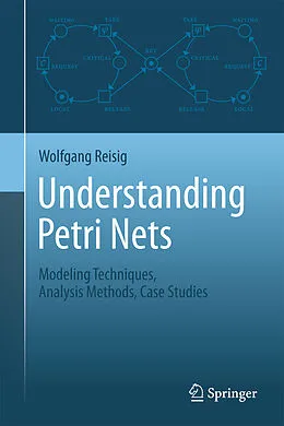 E-Book (pdf) Understanding Petri Nets von Wolfgang Reisig