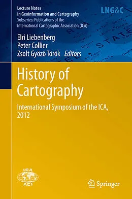 E-Book (pdf) History of Cartography von Elri Liebenberg, Peter Collier, Zsolt Gyozo Torok