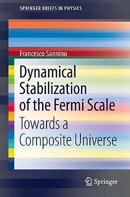 E-Book (pdf) Dynamical Stabilization of the Fermi Scale von Francesco Sannino