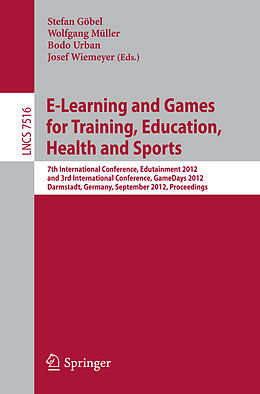 Kartonierter Einband E-Learning and Games for Training, Education, Health and Sports von 