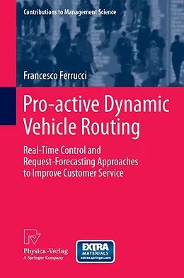 E-Book (pdf) Pro-active Dynamic Vehicle Routing von Francesco Ferrucci