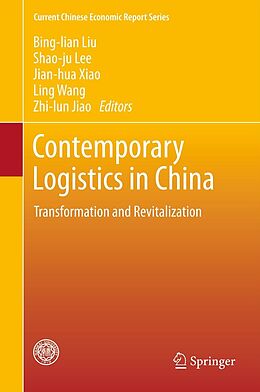 eBook (pdf) Contemporary Logistics in China de Bing-lian Liu, Shao-ju Lee, Jian-hua Xiao