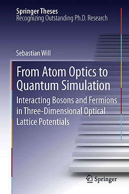 eBook (pdf) From Atom Optics to Quantum Simulation de Sebastian Will