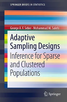 E-Book (pdf) Adaptive Sampling Designs von George A. F. Seber, Mohammad M. Salehi