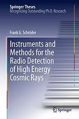 Fester Einband Instruments and Methods for the Radio Detection of High Energy Cosmic Rays von Frank Schröder