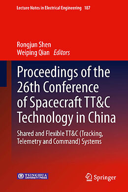 eBook (pdf) Proceedings of the 26th Conference of Spacecraft TT&C Technology in China de Rongjun Shen, Weiping Qian