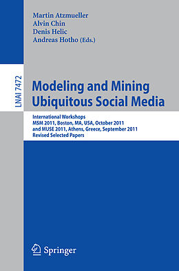 Kartonierter Einband Modeling and Mining Ubiquitous Social Media von 