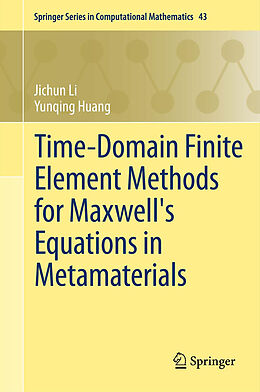 Fester Einband Time-Domain Finite Element Methods for Maxwell's Equations in Metamaterials von Yunqing Huang, Jichun Li