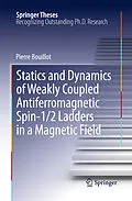 E-Book (pdf) Statics and Dynamics of Weakly Coupled Antiferromagnetic Spin-1/2 Ladders in a Magnetic Field von Pierre Bouillot