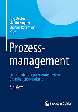 E-Book (pdf) Prozessmanagement von Jörg Becker, Martin Kugeler, Michael Rosemann